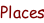 Places